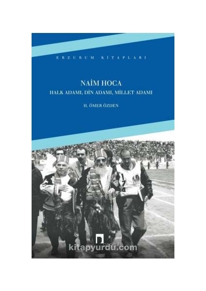 Naim Hoca Halk Adamı, Din Adamı, Millet Adamı
