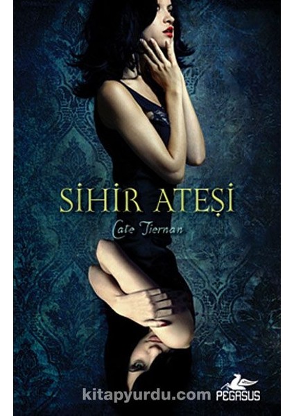 Sihir Ateşi (Sihir Ateşi 1. Kitap)