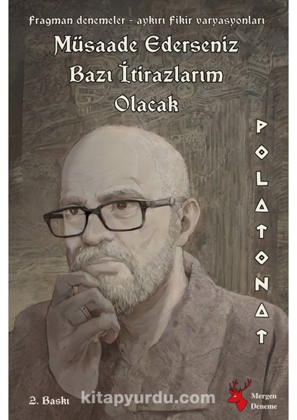 Müsaade Ederseniz Bazı Itirazlarım Olacak