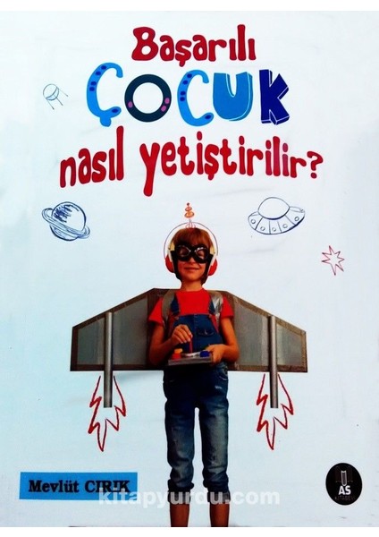 Başarılı Çocuk Nasıl Yetiştirilir?