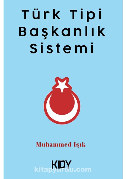 Türk Tipi Başkanlık Sistemi
