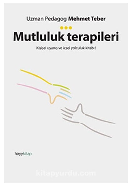 Mutluluk Terapileri Kişisel Uyanış ve Içsel Yolculuk Kitabı!