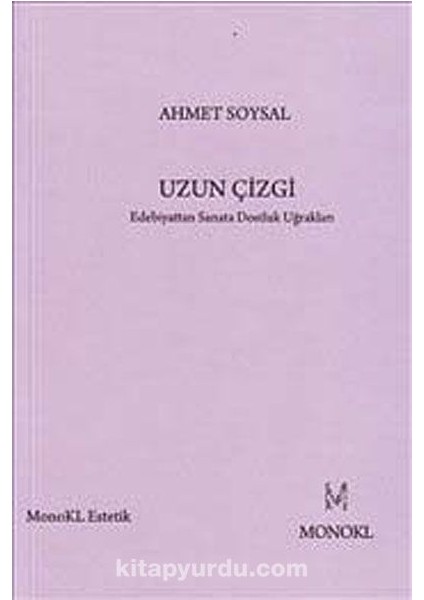 Uzun Çizgi Edebiyattan Sanata Dostluk Uğrakları