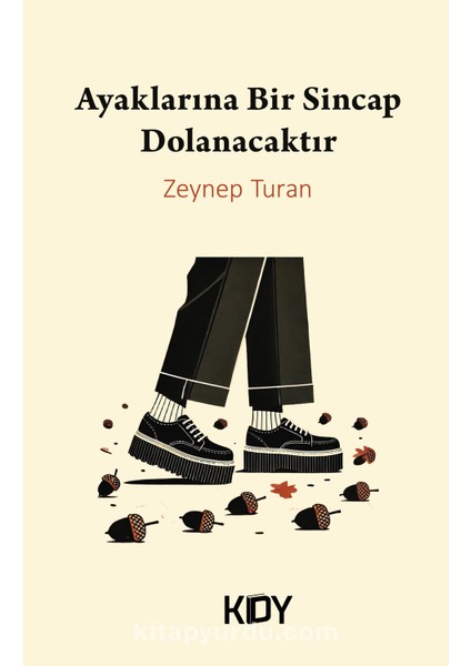 Ayaklarına Bir Sincap Dolanacaktır