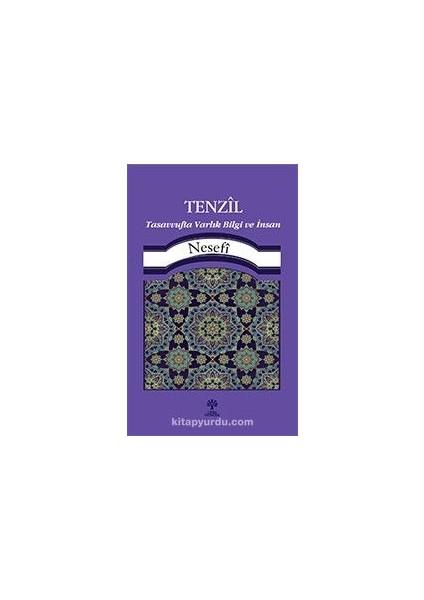 Tenzil Tasavvufta Varlık, Bilgi ve Insan