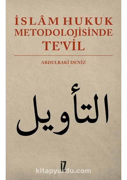 Islam Hukuk Metodolojisinde Te’vil