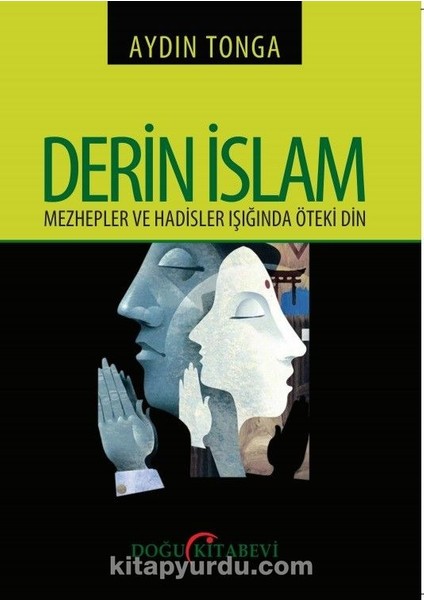 Derin Islam Mezhepler ve Hadisler Işığında Öteki Din