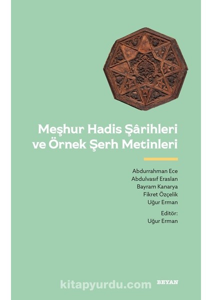 Meşhur Hadis Şarihleri ve Örnek Şerh Metinler
