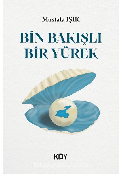 Bin Bakışlı Bir Yürek