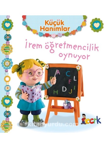 Küçük Hanımlar / Irem Öğretmencilik Oynuyor