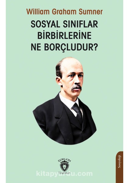 Sosyal Sınıflar Birbirlerine Ne Borçludur?