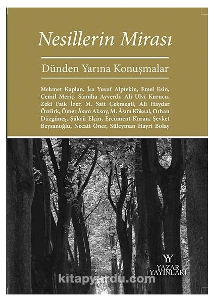 Nesillerin Mirası Dünden Yarına Konuşmalar