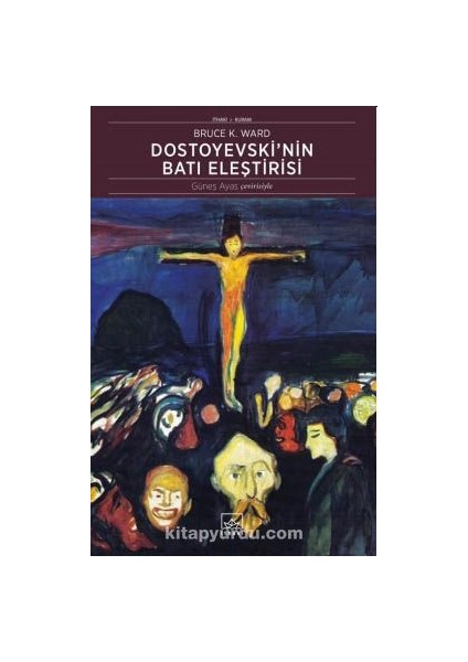 Dostoyevski'nin Batı Eleştirisi