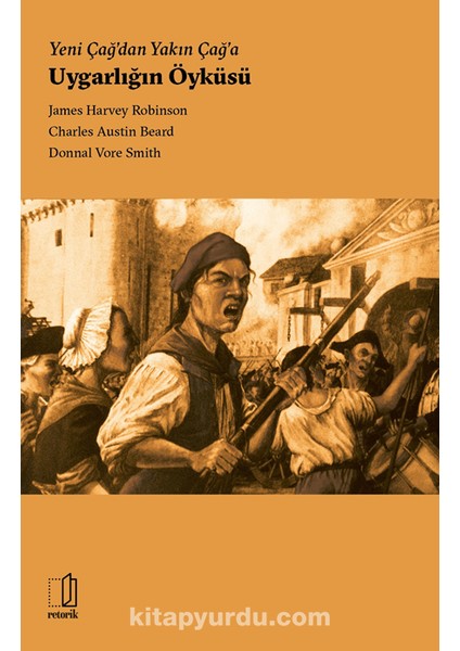 Yeni Çağ’dan Yakın Çağ’a Uygarlığın Öyküsü