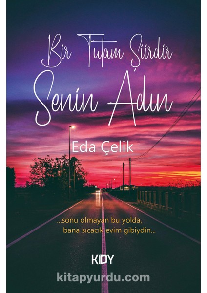 Bir Tutam Şiirdir Senin Adın