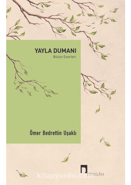 Yayla Dumanı / Bütün Eserleri