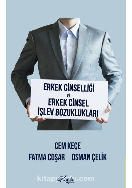 Erkek Cinselliği ve Erkek Cinsel Işlev Bozuklukları
