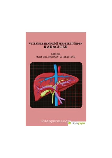 Veteriner Hekimliği Perspektifinden Karaciğer