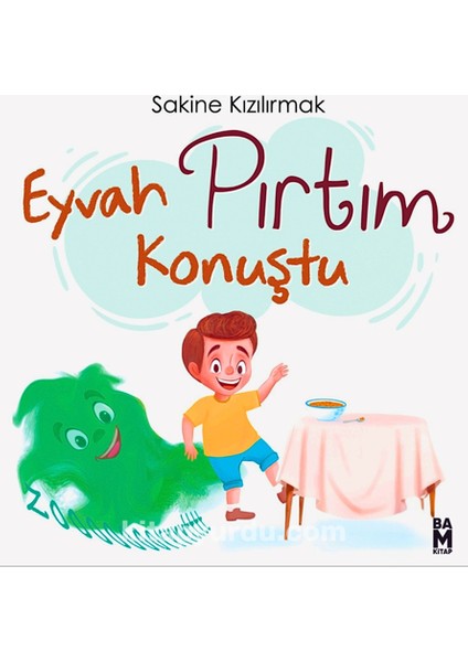Eyvah Pırtım Konuştu!