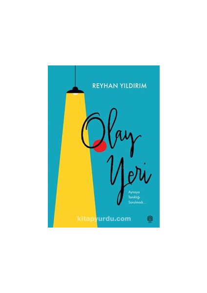 Olay Yeri / Aynaya Tanıklığı Sorulmadı