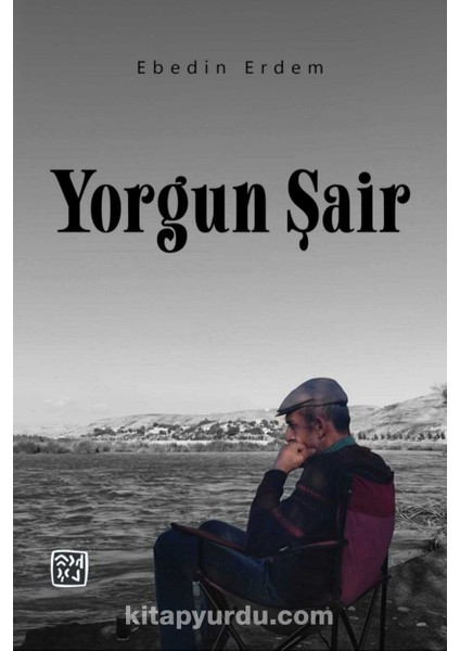 Yorgun Şair