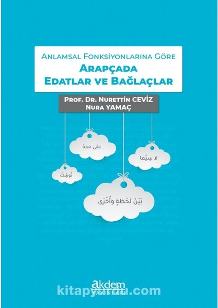 Anlamsal Fonksiyonlarına Göre Arapçada Edatlar ve Bağlaçlar