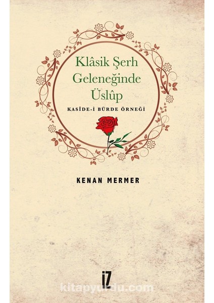 Klasik Şerh Geleneğinde Üslup Kaside-I Bürde Örneği