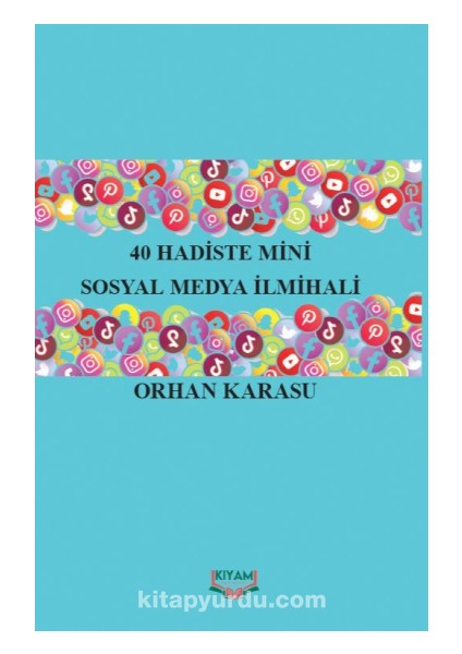 40 Hadiste Mini Sosyal Medya Ilmihali