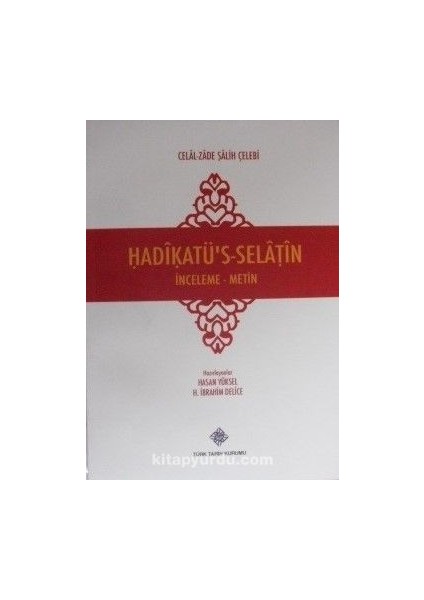 Hadikatü’s-Selatin (Kod: 13-Z-132)