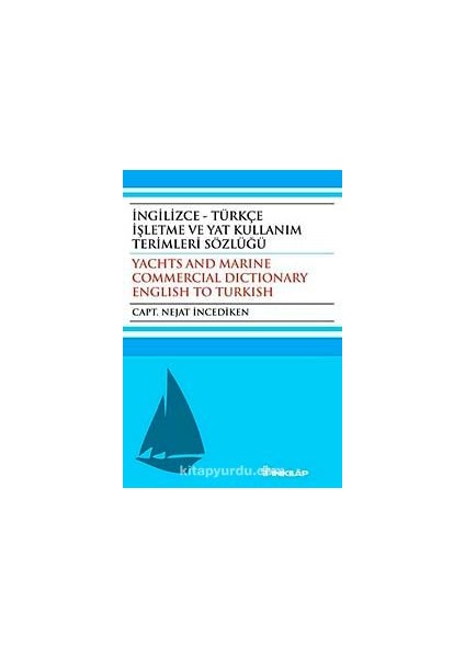 Ingilizce - Türkçe Işletme ve Yat Kullanım Terimleri Sözlüğü
