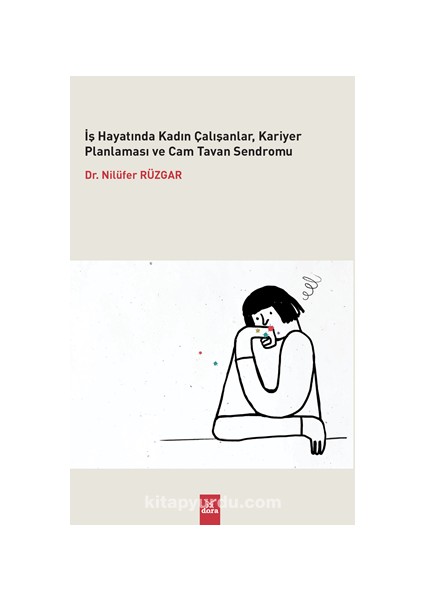 Iş Hayatında Kadın Çalışanlar, Kariyer Planlaması ve Cam Tavan Sendromu