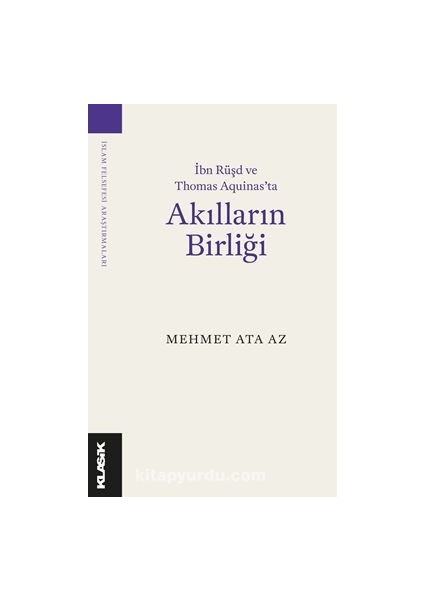 Akılların Birliği Ibn Rüşd ve Thomas Aquinas’ta