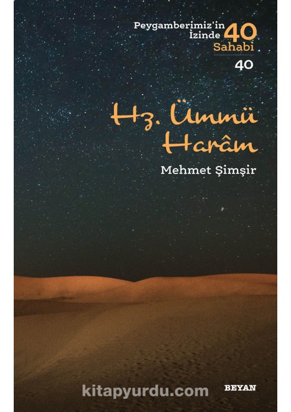 Hz. Ümmü Haram / Peygamberimizin Izinde 40 Sahabi 40