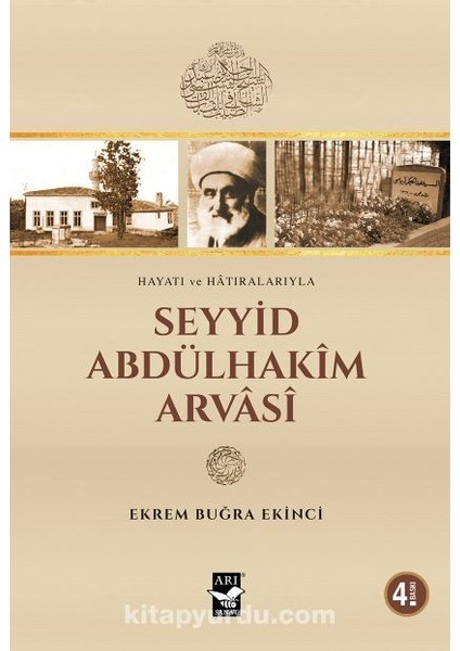 Hayatı ve Hatıralarıyla Seyyid Abdülhakim Arvasi