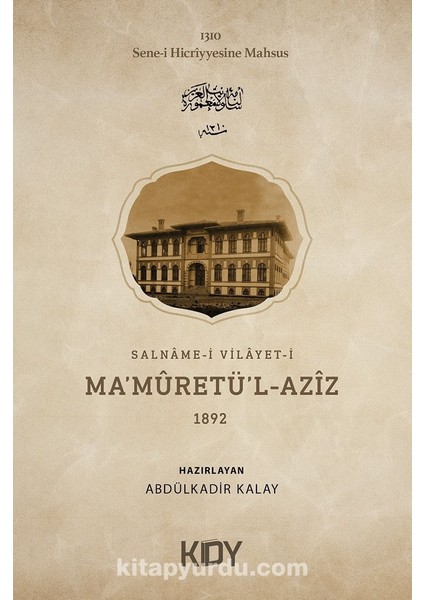 Salname-I Vilayet-I Ma’mûretü'l-Azîz 1892
