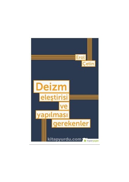 Deizm Eleştirisi ve Yapılması Gerekenler
