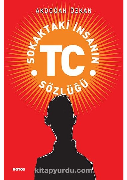 Sokaktaki Insanın Tc Sözlüğü
