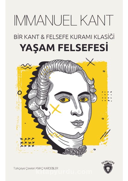 Bir Kant Felsefe Kuramı Klasiği Yaşam Felsefesi