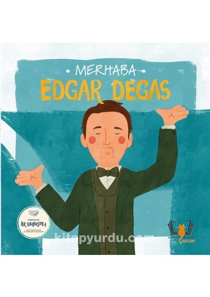 Merhaba Edgar Degas / Sanatçıyla Ilk Buluşma