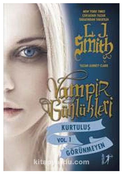 Vampir Günlükleri Kurtuluş Vol.1 Görünmeyen