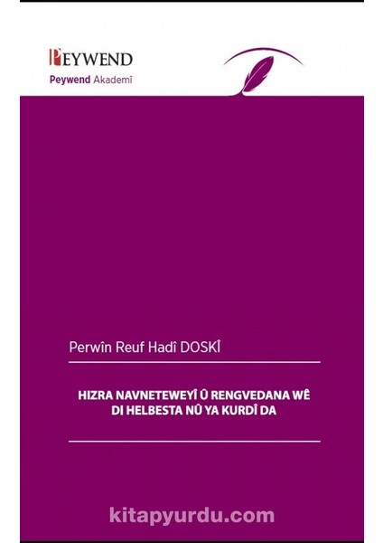 Hızra Neyeweyã® Ã› Rengvedana Wãª Di Helbesta Nã» Ya Kurdã® Da