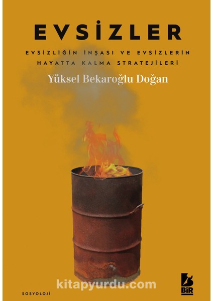 Evsizler Evsizliğin Inşası ve Evsizlerin Hayatta Kalma Stratejileri