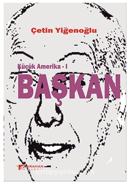 Küçük Amerika -I Başkan