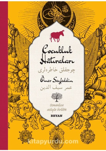 Çocukluk Hatıraları-Ömer Seyfeddin (Iki Dil (Alfabe) Bir Kitap - Osmanlıca-Türkçe)