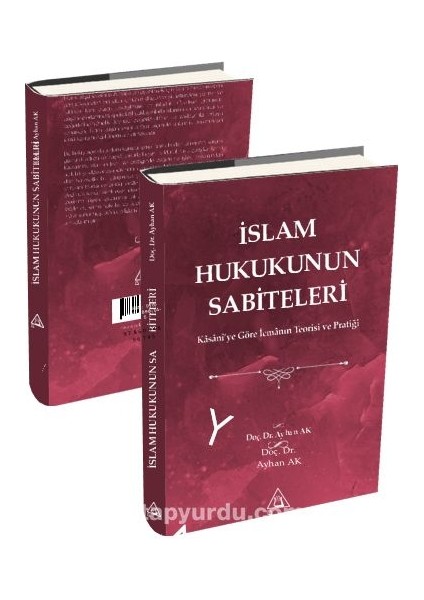 Islam Hukukunun Sabiteleri Kasanî’ye Göre Icmanın Teorisi ve Pratiği