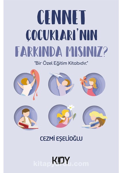 Cennet Çocukları'nın Farkında Mısınız?