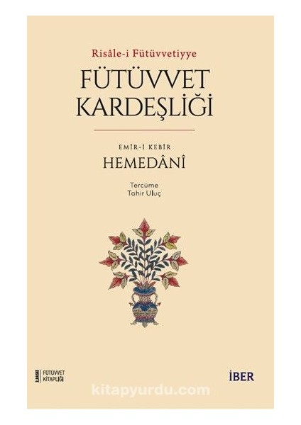 Risale-I Fütüvvetiyye / Fütüvvet Kardeşliği