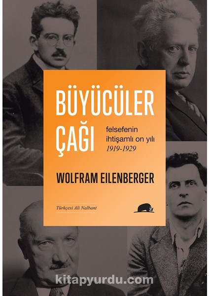 Büyücüler Çağı Felsefenin Ihtişamlı On Yılı 1919-1929