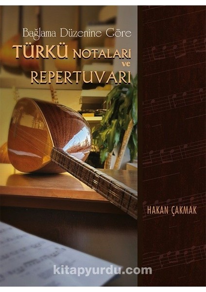 Bağlama Düzenine Göre Türkü Notaları ve Repertuvarı