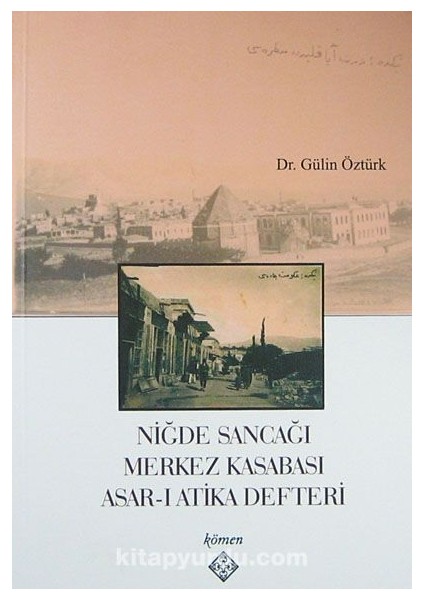 Niğde Sancağı Merkez Kasabası Asar-I Atika Defteri / 39-A-18